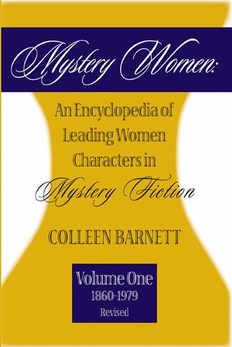 Mystery Women, Volume One (Revised): An Encyclopedia of Leading Women Characters in Mystery Fiction, 1860-1979