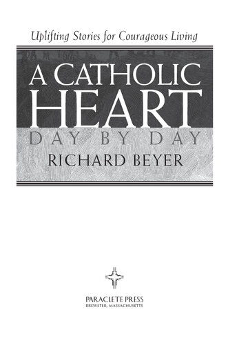 Catholic Heart Day by Day: Uplifting Stories for Courageous Living
