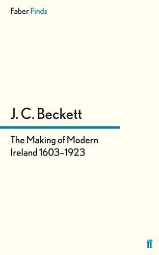 The Making of Modern Ireland 1603-1923