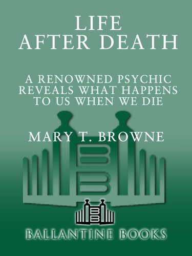 Life After Death: A Renowned Psychic Reveals What Happens to Us When We Die