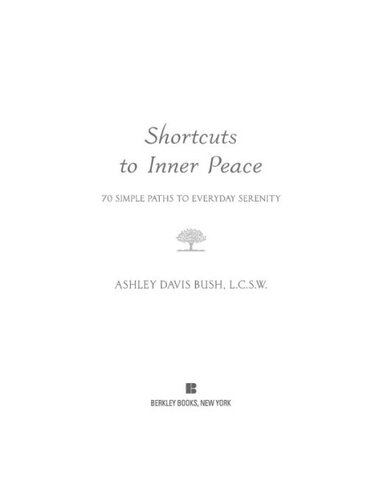 Shortcuts to Inner Peace: 70 Simple Paths to Everyday Serenity