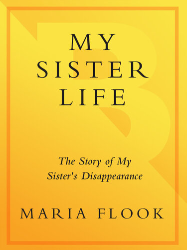 My Sister Life: The Story of My Sister's Disappearance