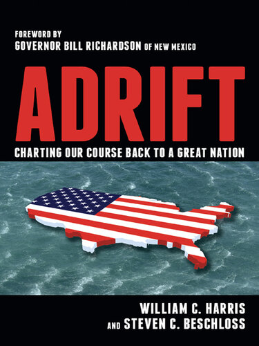 Adrift: Charting Our Course Back to a Great Nation