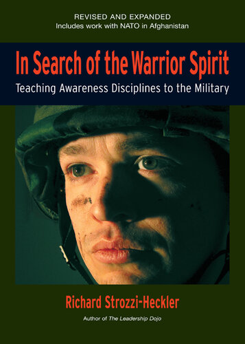 In Search of the Warrior Spirit: Teaching Awareness Disciplines to the Green Berets