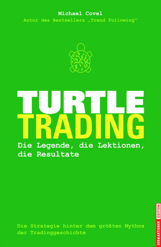 Turtle-Trading: Die Legende, die Lektionen, die Resultate