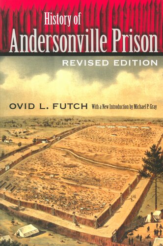 History of Andersonville Prison
