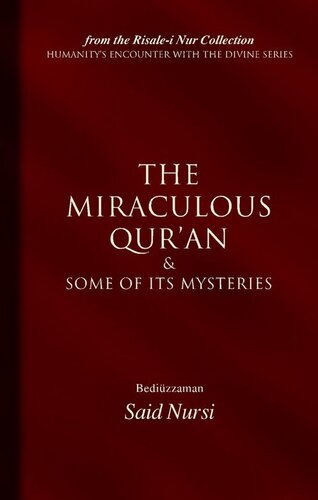The Miraculous Quran and Some of its Mysteries