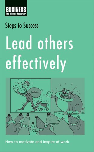 Lead Others Effectively: How to Motivate and Inspire at Work