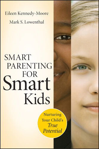 Smart Parenting for Smart Kids: Nurturing Your Child's True Potential