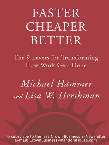 Faster Cheaper Better: The 9 Levers for Transforming How Work Gets Done