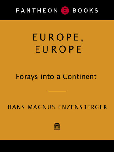 Europe, Europe: Forays into a Continent