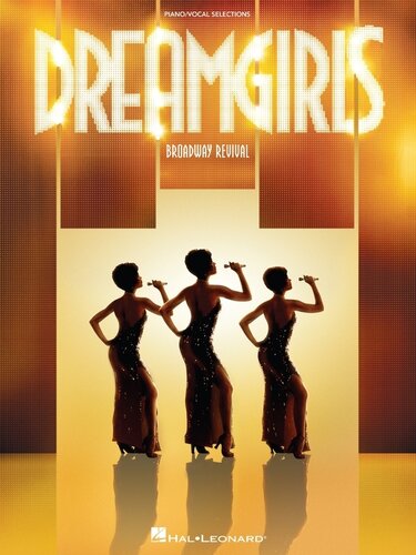 Dreamgirls--Broadway Revival (Songbook): Piano/Vocal Selections
