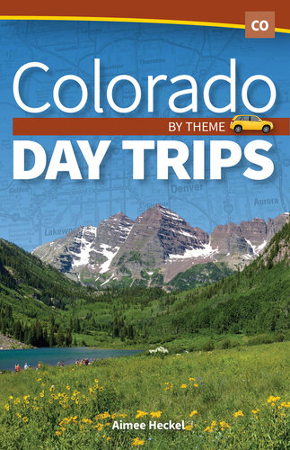 Colorado Day Trips by Theme