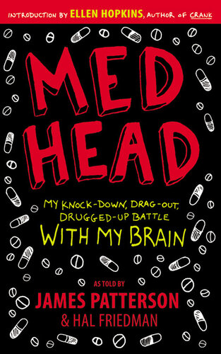 MedHead: My Knock-down, Drag-out, Drugged-up Battle with My Brain