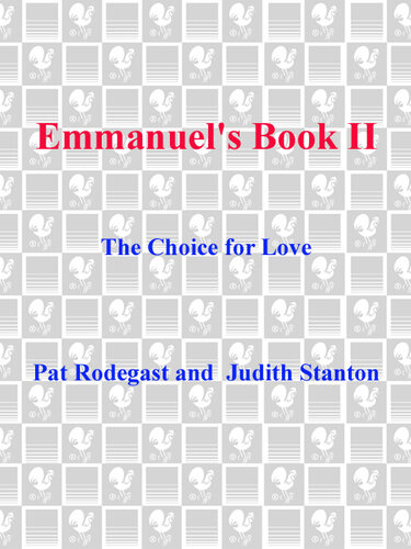 Emmanuel's Book II: The Choice for Love