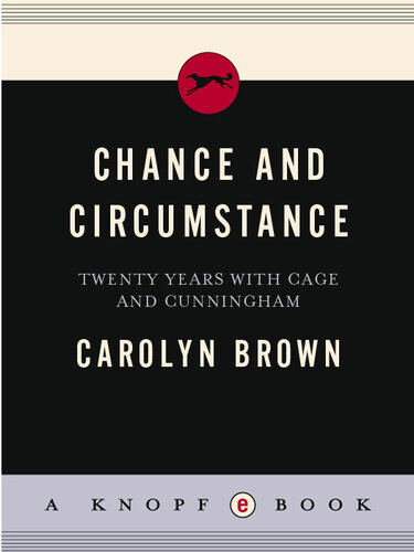 Chance and Circumstance: Twenty Years with Cage and Cunningham