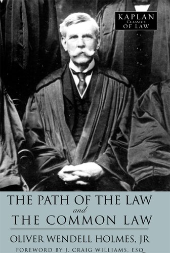 The Path of the Law and The Common Law