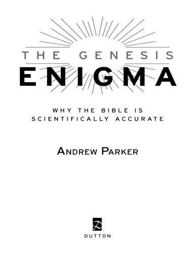 The Genesis Enigma: Why the Bible Is Scientifically Accurate