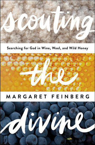 Scouting the Divine: My Search for God in Wine, Wool, and Wild Honey