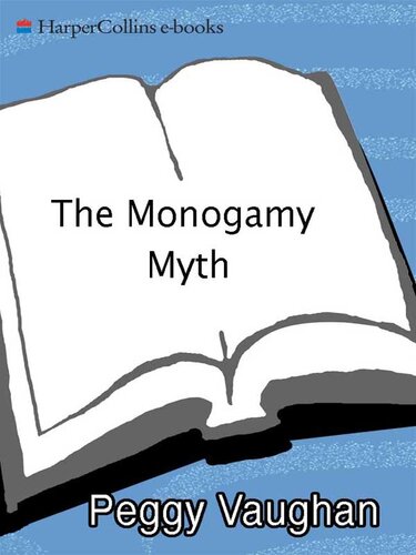 The Monogamy Myth: A Personal Handbook for Recovering from Affairs