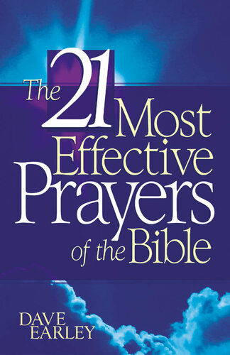 The 21 Most Effective Prayers of the Bible