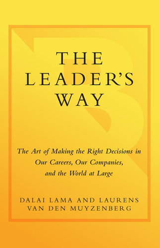 The Leader's Way: The Art of Making the Right Decisions in Our Careers, Our Companies, and the World at Large