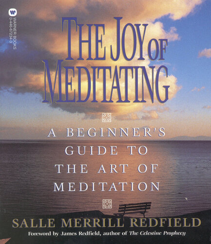The Joy of Meditating: A Beginner's Guide to the Art of Meditation