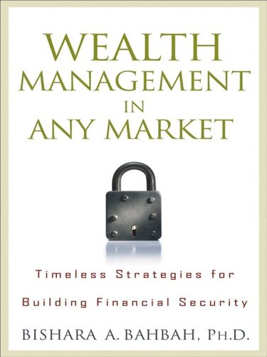 Wealth Management in Any Market: Timeless Strategies for Building Financial Security
