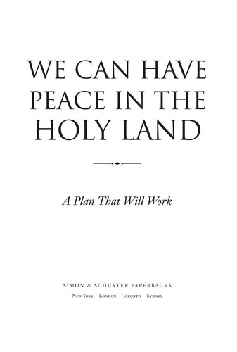We Can Have Peace in the Holy Land: A Plan That Will Work