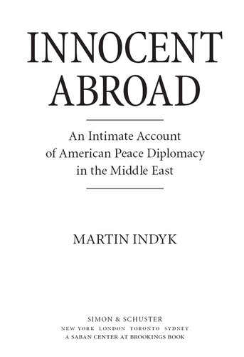 Innocent Abroad: An Intimate Account of American Peace Diplomacy in the Middle East