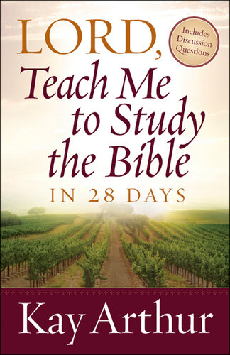 Lord, Teach Me To Study The Bible In 28 Days