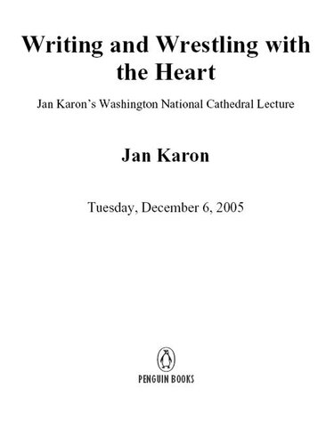 Writing and Wrestling with the Heart: Jan Karonfs Washington National Cathedral Lecture