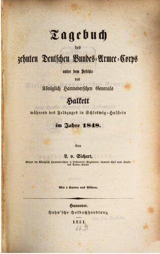 Tagebuch des Zehnten Deutschen Bundes-Armee-Korps unter dem Befehle des Königlich Hannoverschen Generals Halkett während des Feldzugs in Schleswig-Holstein im Jahre 1848