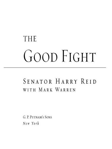 The Good Fight: Hard Lessons from Searchlight to Washington