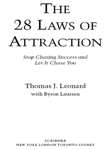 The 28 Laws of Attraction: Stop Chasing Success and Let It Chase You