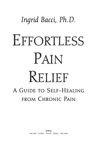 Effortless Pain Relief: A Guide to Self-Healing from Chronic Pain