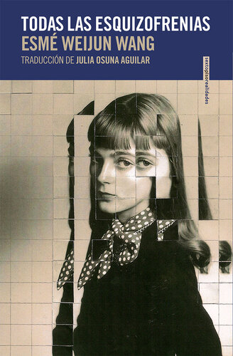 Todas las esquizofrenias