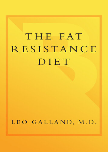 The Fat Resistance Diet: Unlock the Secret of the Hormone Leptin to: Eliminate Cravings, Supercharge Your Metabolism, Fight Inflammation, Lose Weight & Reprogram Your Body to Stay Thin--Forever