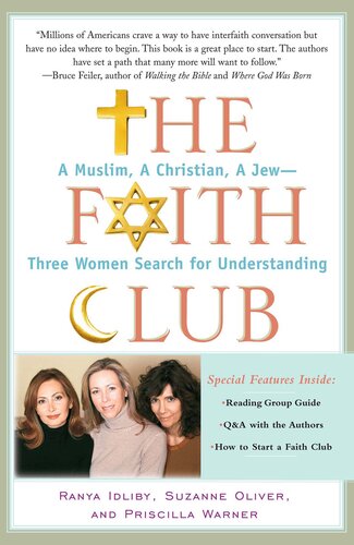 The Faith Club: A Muslim, A Christian, A Jew— Three Women Search for Understanding