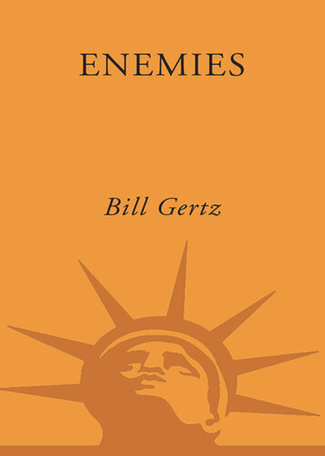 Enemies: How America's Foes Steal Our Vital Secrets--and How We Let It Happen