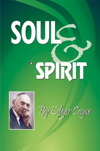 Soul & Spirit: Fully Understand Yourself and Your Life