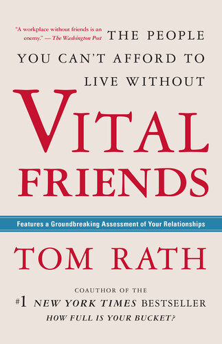 Vital Friends: The People You Can't Afford to Live Without