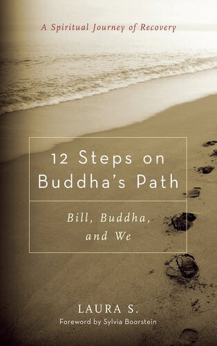 12 Steps on Buddha's Path: Bill, Buddha, and We