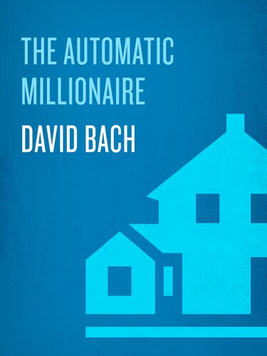 The Automatic Millionaire Homeowner: A Powerful Plan to Finish Rich in Real Estate