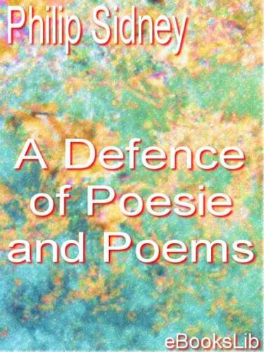 A Defence Of Poesie And Poems