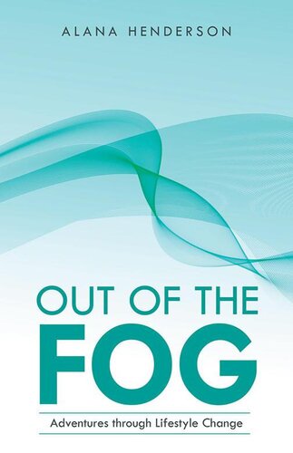 Out of the Fog: Adventures Through Lifestyle Change