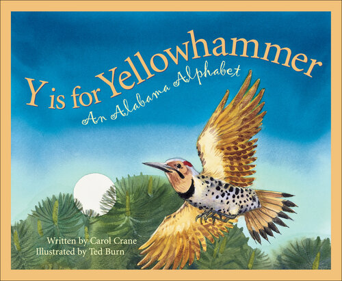 Y Is for Yellowhammer: An Alabama Alphabet