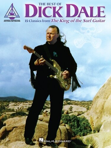 The Best of Dick Dale (Songbook): 15 Classics from the King of the Surf Guitar