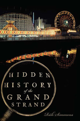 Hidden History of the Grand Strand