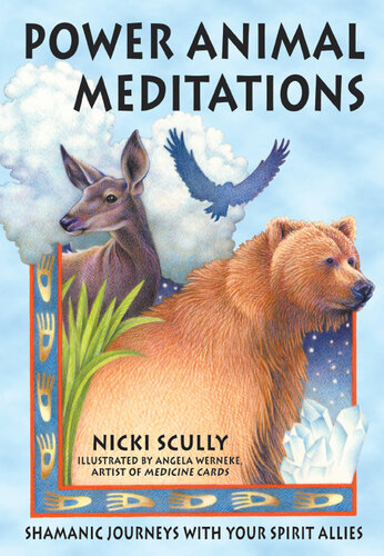 Power Animal Meditations: Shamanic Journeys with Your Spirit Allies